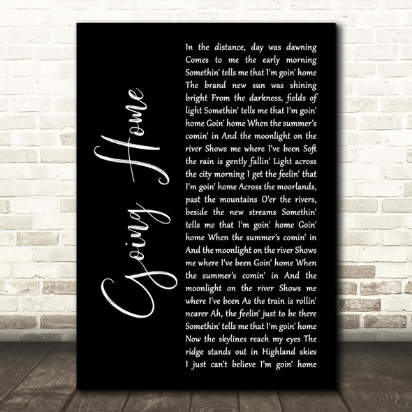 Runrig Going Home Black Script Decorative Wall Art Gift Song Lyric Print