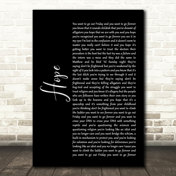 R.E.M. Hope Black Script Decorative Wall Art Gift Song Lyric Print