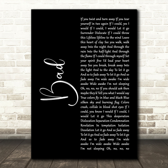 U2 Bad Black Script Decorative Wall Art Gift Song Lyric Print