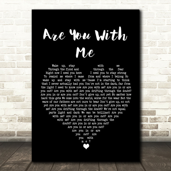 Nilu Are You With Me Black Heart Song Lyric Wall Art Print