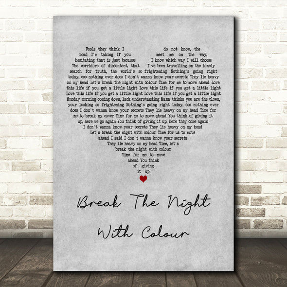 Richard Ashcroft Break The Night With Colour Grey Heart Decorative Wall Art Gift Song Lyric Print