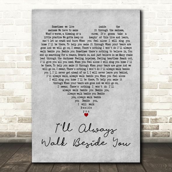 Richie Sambora I'll Always Walk Beside You Grey Heart Decorative Wall Art Gift Song Lyric Print