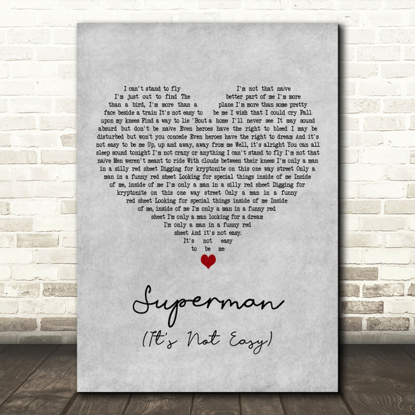Five For Fighting Superman (It's Not Easy) Grey Heart Decorative Wall Art Gift Song Lyric Print