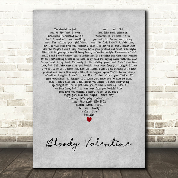 Machine Gun Kelly Bloody Valentine] Grey Heart Decorative Wall Art Gift Song Lyric Print