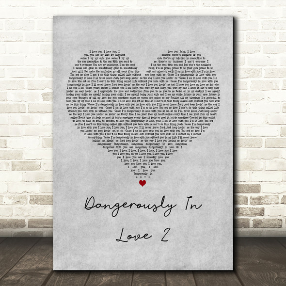 Beyoncé Dangerously In Love 2 Grey Heart Decorative Wall Art Gift Song Lyric Print