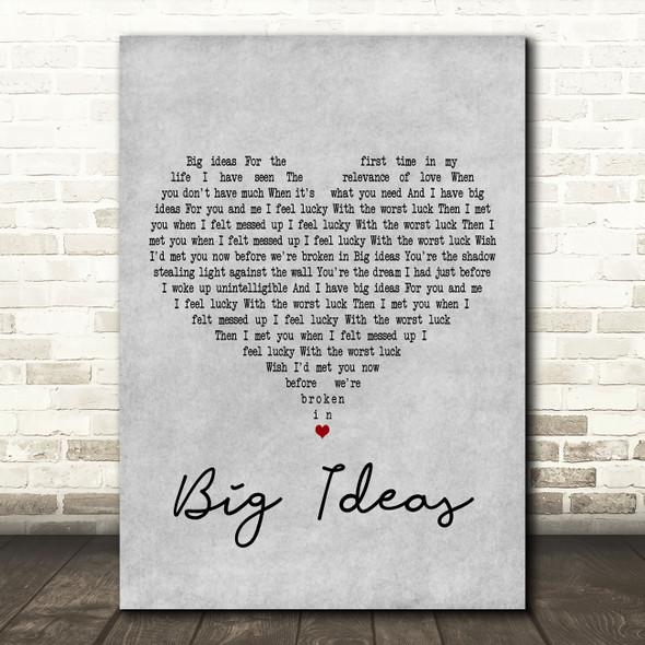 The Boxer Rebellion Big Ideas Grey Heart Decorative Wall Art Gift Song Lyric Print
