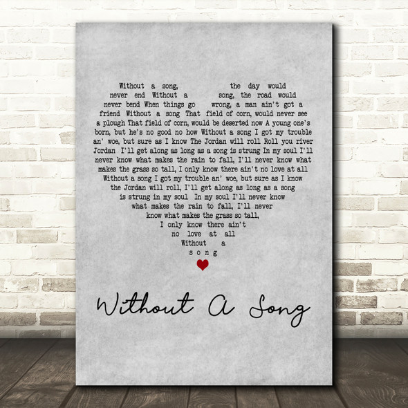 Willie Nelson Without A Song Grey Heart Decorative Wall Art Gift Song Lyric Print