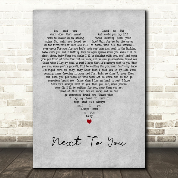 John Vincent III Next To You Grey Heart Decorative Wall Art Gift Song Lyric Print