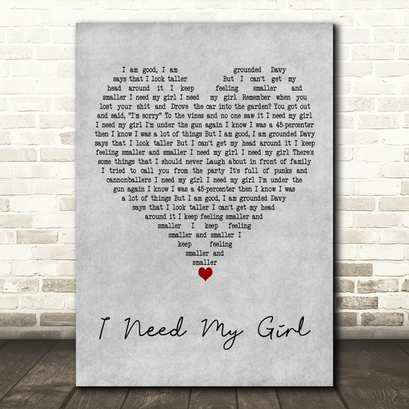 The National I Need My Girl Grey Heart Decorative Wall Art Gift Song Lyric Print