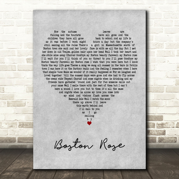 The Wolfe Tones Boston Rose Grey Heart Decorative Wall Art Gift Song Lyric Print