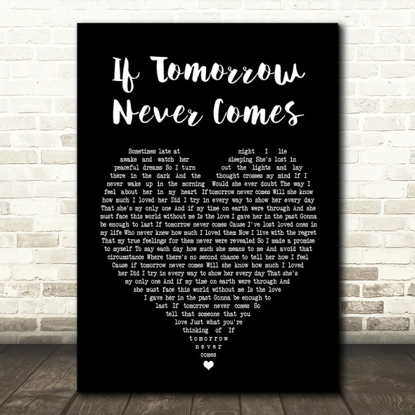 Garth Brooks If Tomorrow Never Comes Black Heart Song Lyric Quote Print