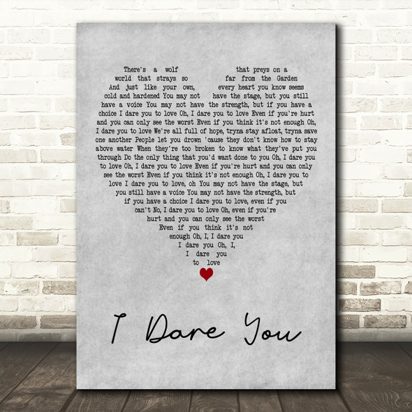 Kelly Clarkson I Dare You Grey Heart Decorative Wall Art Gift Song Lyric Print
