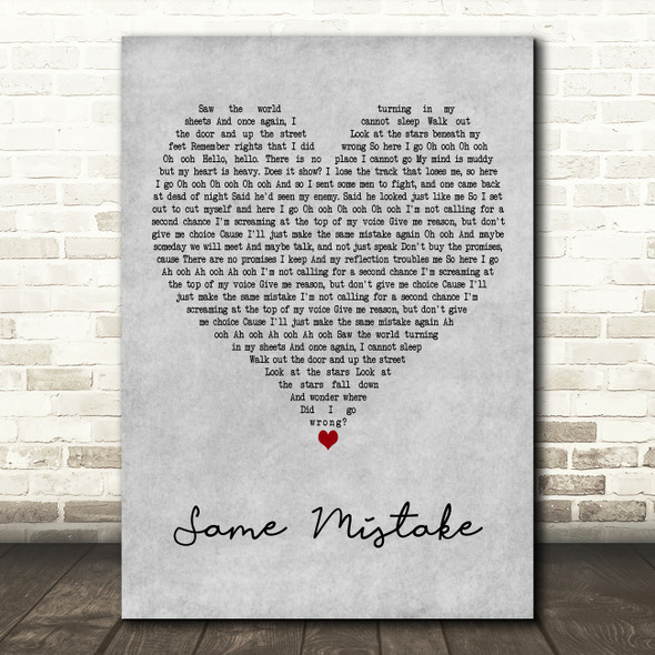 James Blunt Same Mistake Grey Heart Decorative Wall Art Gift Song Lyric Print