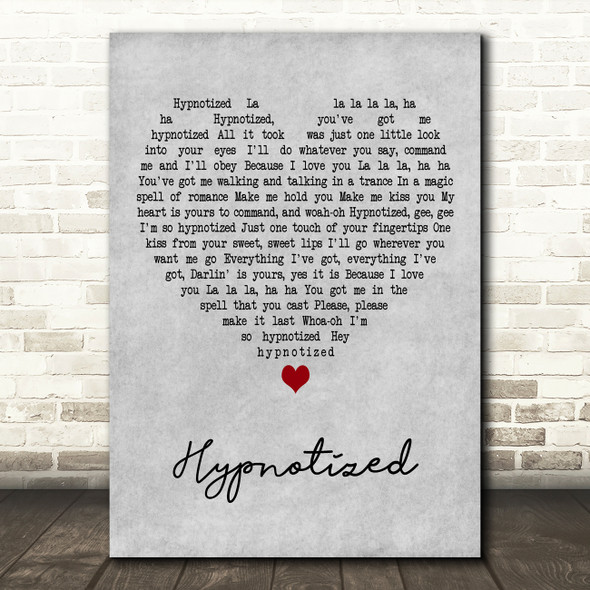 Linda Jones Hypnotized Grey Heart Decorative Wall Art Gift Song Lyric Print