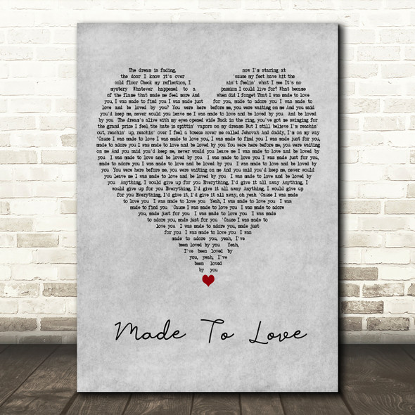 TobyMac Made To Love Grey Heart Decorative Wall Art Gift Song Lyric Print