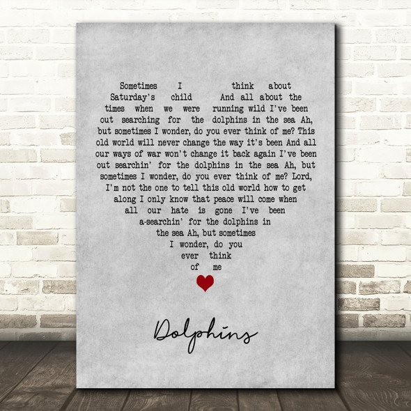 Tim Buckley Dolphins Grey Heart Decorative Wall Art Gift Song Lyric Print