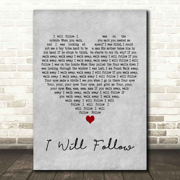 U2 I Will Follow Grey Heart Decorative Wall Art Gift Song Lyric Print