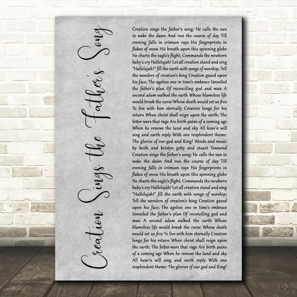Keith & Kristyn Getty Creation Sings the Fathers Song Grey Rustic Script Wall Art Song Lyric Print