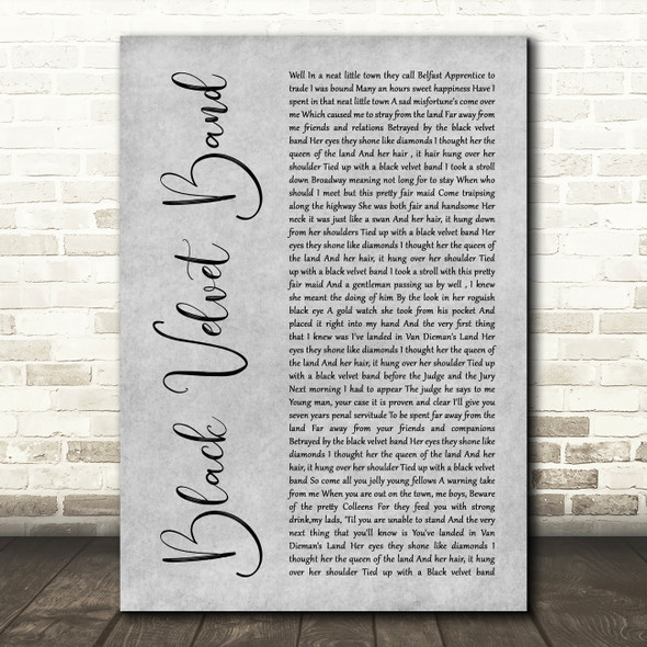 The Dubliners Black Velvet Band Grey Rustic Script Decorative Wall Art Gift Song Lyric Print