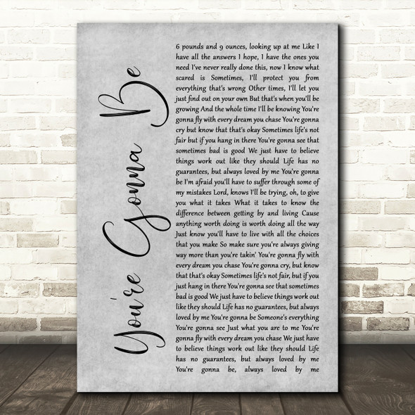 Reba McEntire You're Gonna Be Grey Rustic Script Decorative Wall Art Gift Song Lyric Print