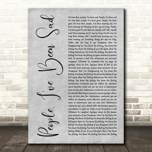 Christine and the Queens People, Ive Been Sad Grey Rustic Script Gift Song Lyric Print