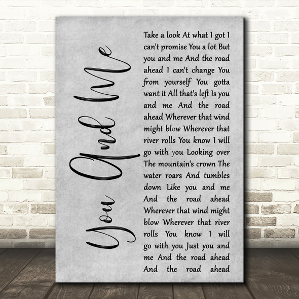 Tom Petty and the Heartbreakers You And Me Grey Rustic Script Wall Art Song Lyric Print