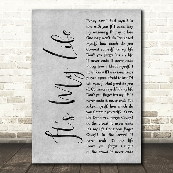 Talk Talk It's My Life Grey Rustic Script Decorative Wall Art Gift Song Lyric Print