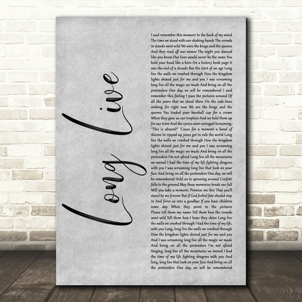Taylor Swift Long Live Grey Rustic Script Decorative Wall Art Gift Song Lyric Print