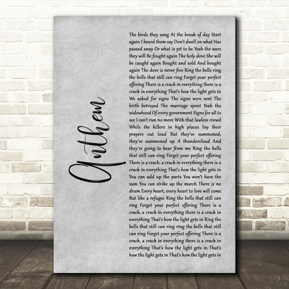 Leonard Cohen Anthem Grey Rustic Script Decorative Wall Art Gift Song Lyric Print