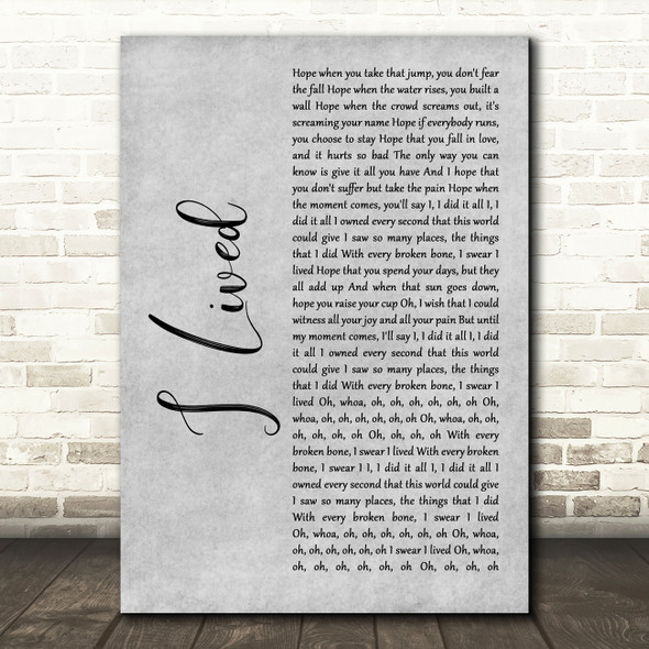 OneRepublic I Lived Grey Rustic Script Decorative Wall Art Gift Song Lyric Print