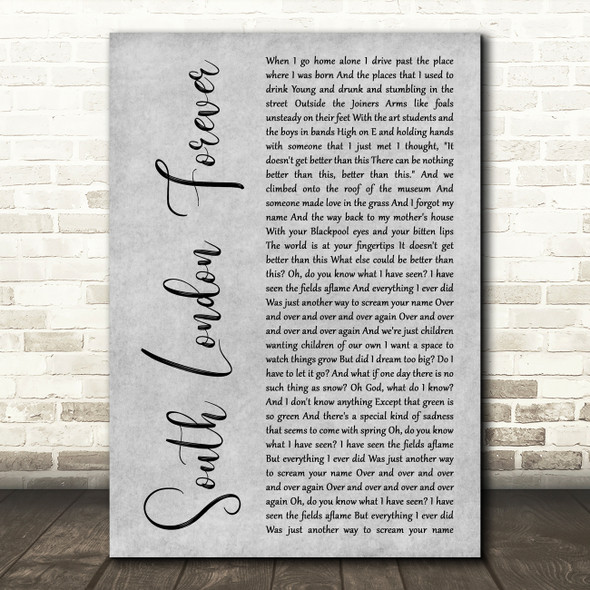 Florence + The Machine South London Forever Grey Rustic Script Song Lyric Print