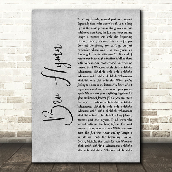 Pennywise Bro Hymn Grey Rustic Script Decorative Wall Art Gift Song Lyric Print