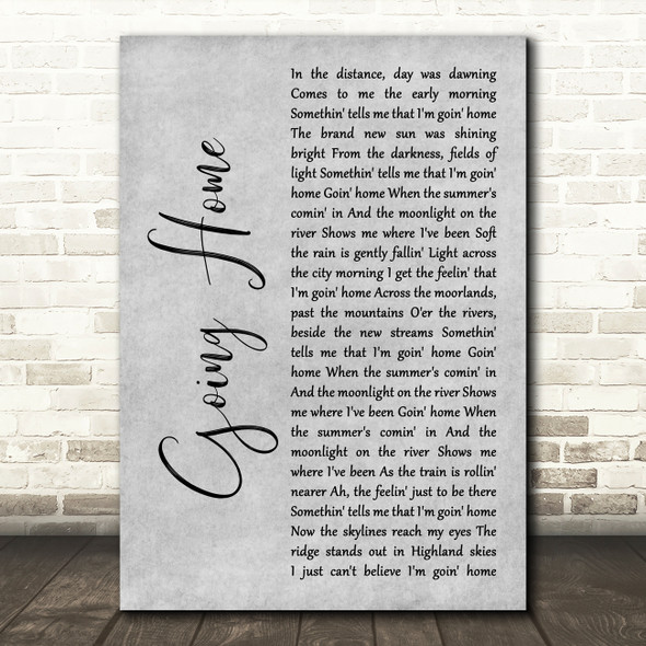 Runrig Going Home Grey Rustic Script Decorative Wall Art Gift Song Lyric Print