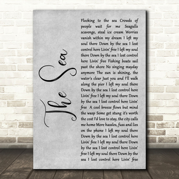 Morcheeba The Sea Grey Rustic Script Decorative Wall Art Gift Song Lyric Print