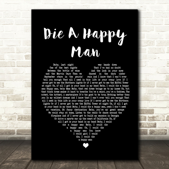Thomas Rhett Die A Happy Man Black Heart Song Lyric Quote Print