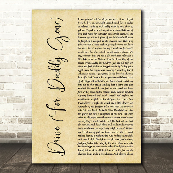Alan Jackson Drive (For Daddy Gene) Rustic Script Decorative Wall Art Gift Song Lyric Print