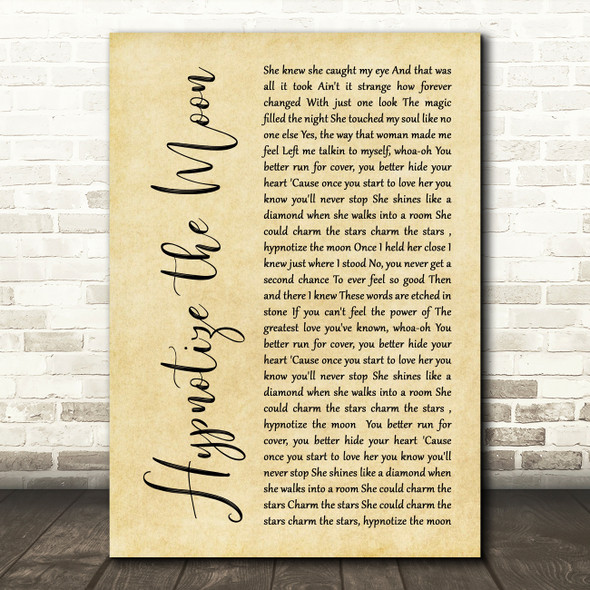 Clay Walker Hypnotize the Moon Rustic Script Decorative Wall Art Gift Song Lyric Print