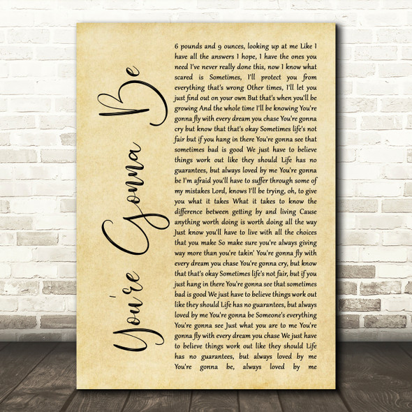 Reba McEntire You're Gonna Be Rustic Script Decorative Wall Art Gift Song Lyric Print