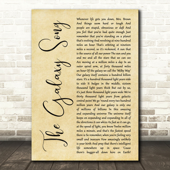Monty Python The Galaxy Song Rustic Script Decorative Wall Art Gift Song Lyric Print