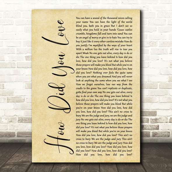 Shinedown How Did You Love Rustic Script Decorative Wall Art Gift Song Lyric Print