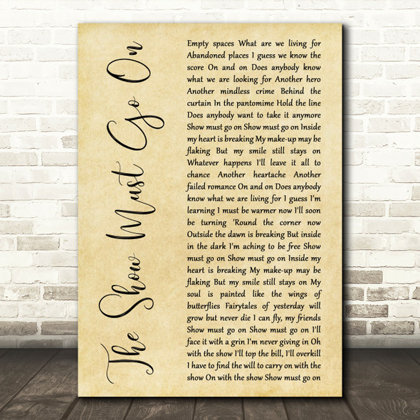 Queen The Show Must Go On Rustic Script Decorative Wall Art Gift Song Lyric Print