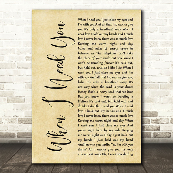 Leo Sayer When I Need You Rustic Script Decorative Wall Art Gift Song Lyric Print