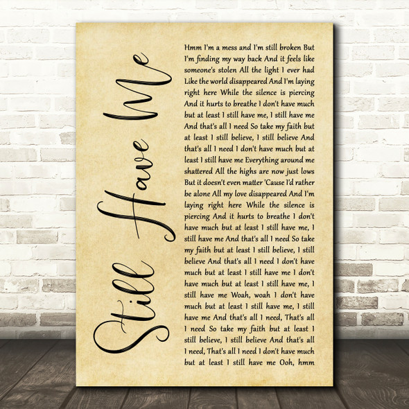 Demi Lovato Still Have Me Rustic Script Decorative Wall Art Gift Song Lyric Print