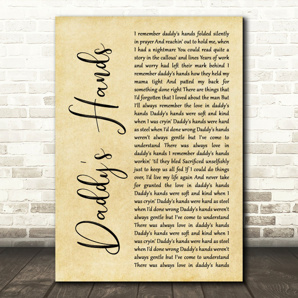 Holly Dunn Daddy's Hands Rustic Script Decorative Wall Art Gift Song Lyric Print
