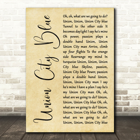 Blondie Union City Blue Rustic Script Decorative Wall Art Gift Song Lyric Print