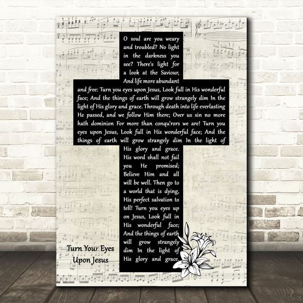 Alan Jackson Turn Your Eyes Upon Jesus Music Script Christian Memorial Cross Song Lyric Print