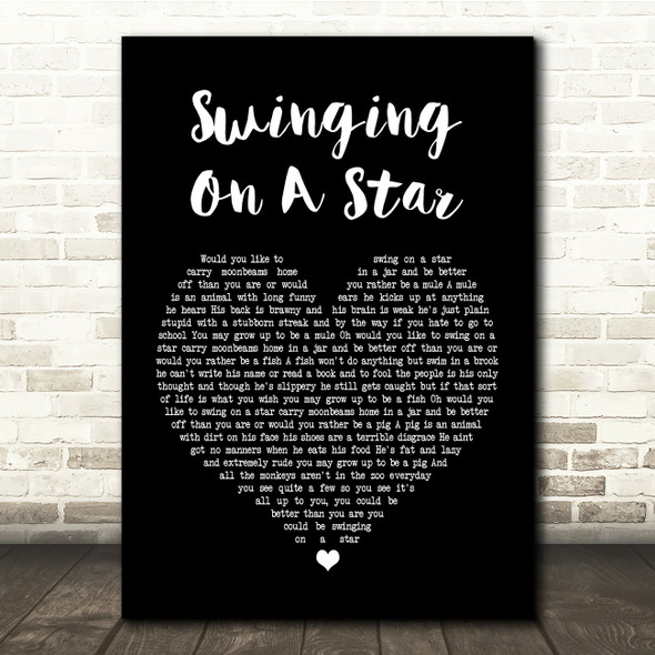 Bruce Willis Swinging On A Star Black Heart Song Lyric Quote Print