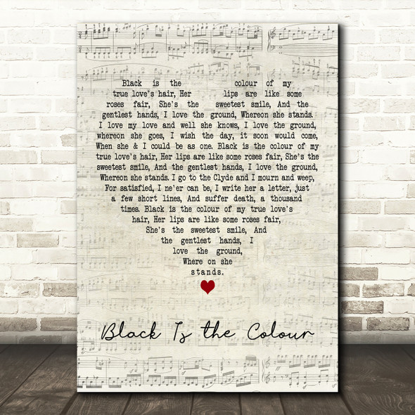 Christy Moore Black Is the Colour Script Heart Decorative Wall Art Gift Song Lyric Print