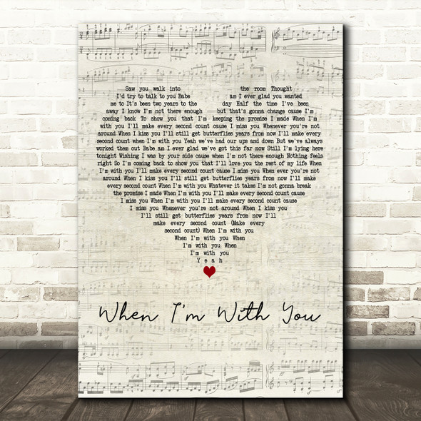 Faber Drive When I'm With You Script Heart Decorative Wall Art Gift Song Lyric Print
