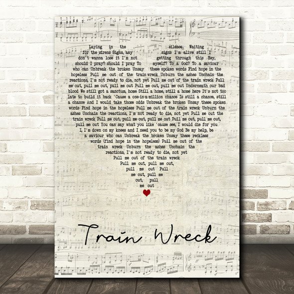 James Arthur Train Wreck Script Heart Decorative Wall Art Gift Song Lyric Print